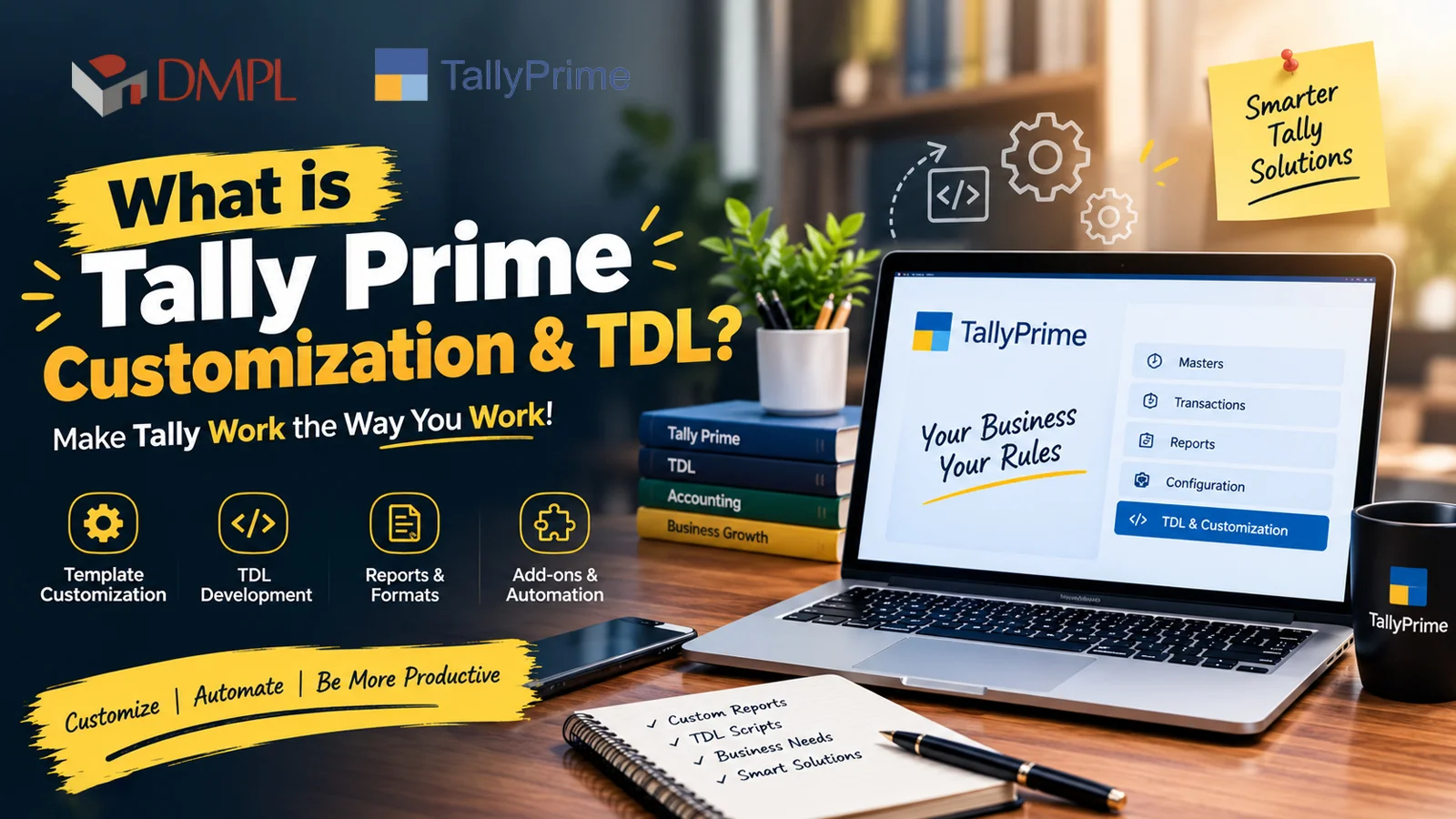 What is Tally Prime Customization and TDL? Complete guide