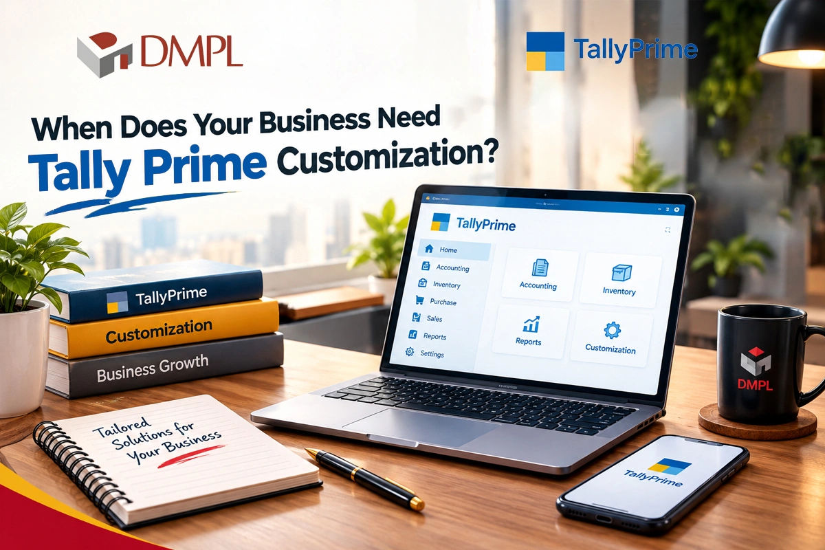 When Your Business Needs Tally Prime Customization
