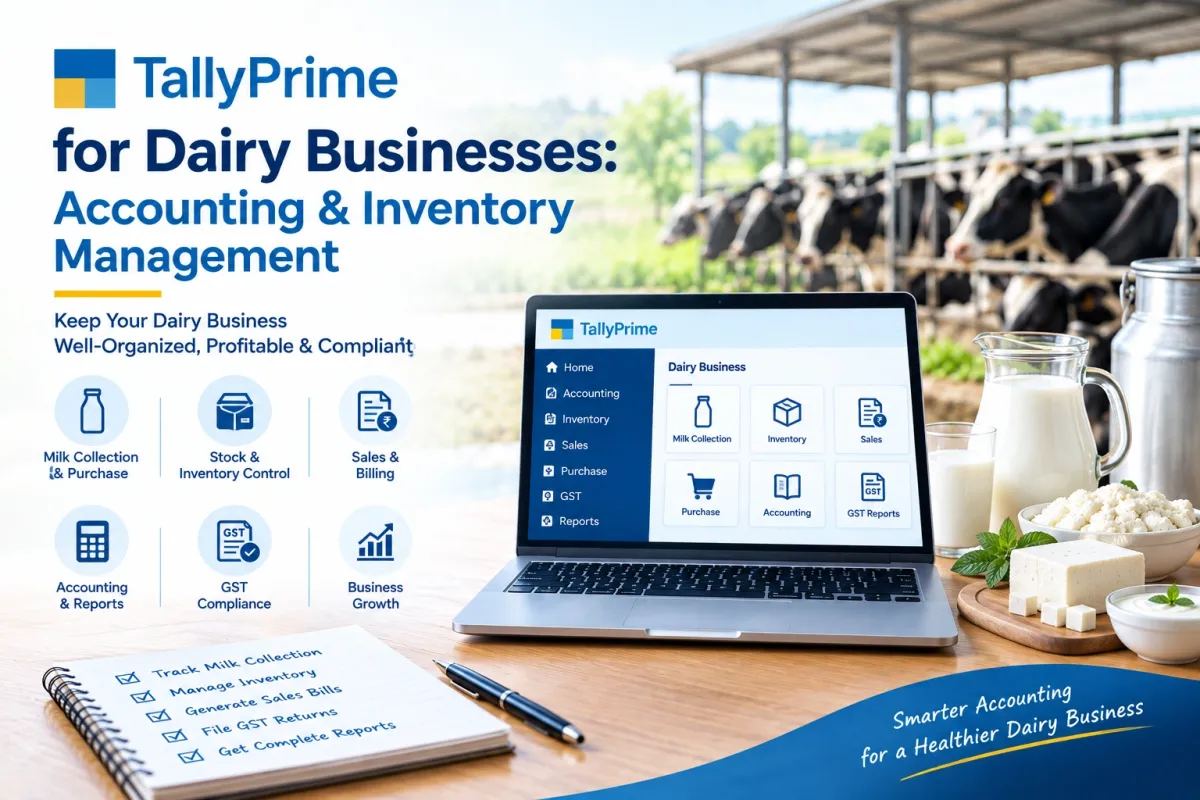 TallyPrime for Dairy Businesses: Accounting & Inventory Management